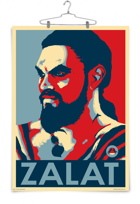 Khal Drogo "Zalat" poster by Thomas Magnum.